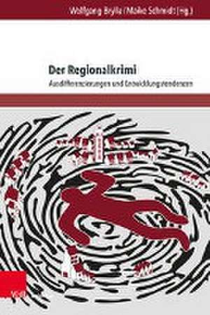 Der Regionalkrimi de Wolfgang Brylla