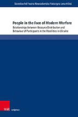 People in the Face of Modern Warfare: Relationships between Resource Distribution and Behaviour of Participants in the Hostilities in Ukraine de Stanislaw Fel