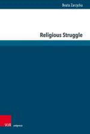 Religious Struggle de Beata Zarzycka