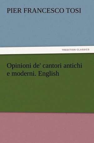 Opinioni de' Cantori Antichi E Moderni. English: The Kentucky Rifleman de Pier Francesco Tosi