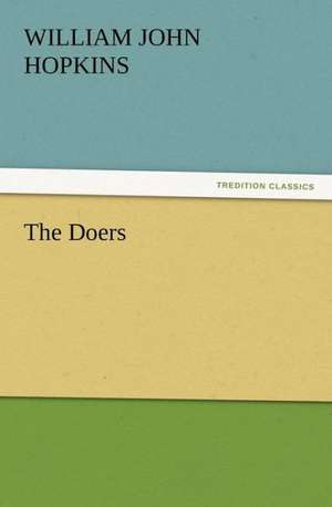 The Doers de William John Hopkins