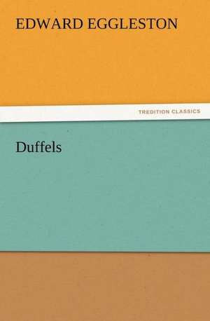 Duffels de Edward Eggleston