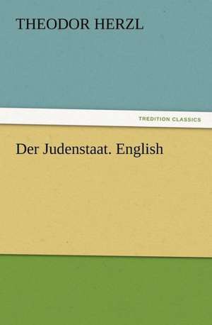 Der Judenstaat. English de Theodor Herzl