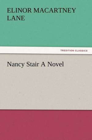 Nancy Stair a Novel: Buccaneer de Elinor Macartney Lane