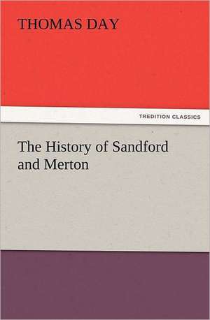 The History of Sandford and Merton de Thomas Day