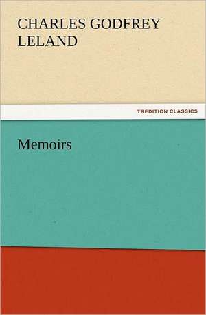 Memoirs de Charles Godfrey Leland