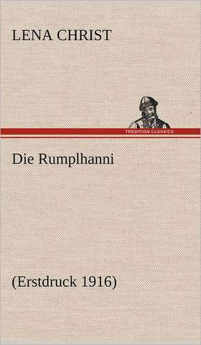 Die Rumplhanni de Lena Christ