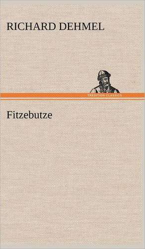 Fitzebutze de Richard Dehmel