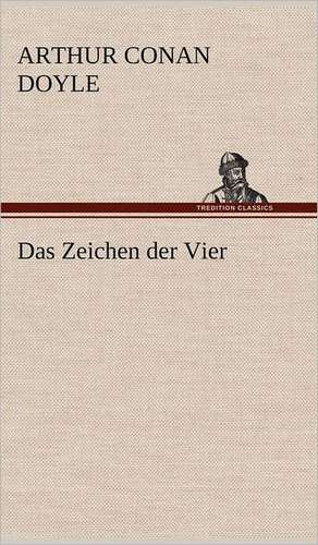 Das Zeichen Der Vier: Philaletis) de Arthur Conan Doyle