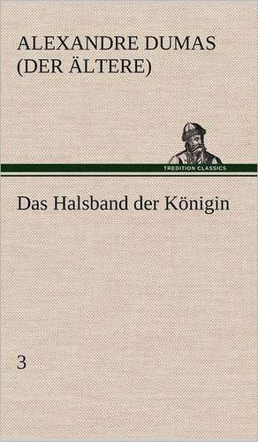 Das Halsband Der Konigin - 3: Philaletis) de Alexandre Dumas (der Ältere)