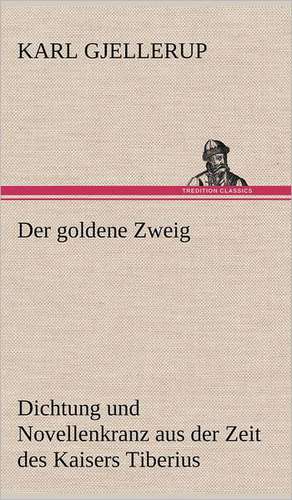 Der Goldene Zweig: Philaletis) de Karl Gjellerup