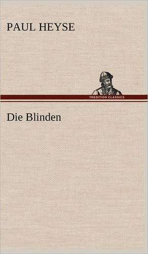 Die Blinden de Paul Heyse