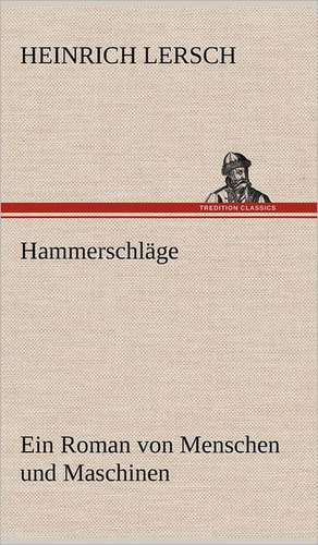 Hammerschläge de Heinrich Lersch