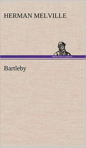 Bartleby de Herman Melville