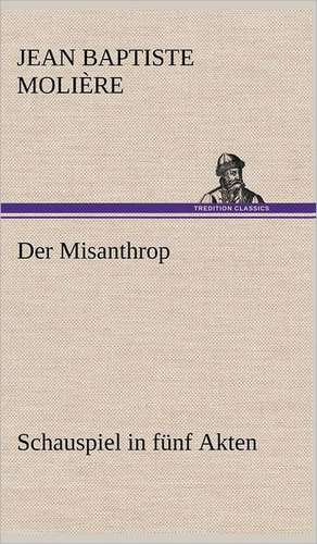 Der Misanthrop de Jean Baptiste Molière