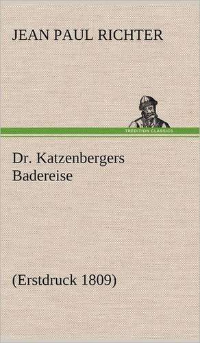 Dr. Katzenbergers Badereise de Jean Paul Richter