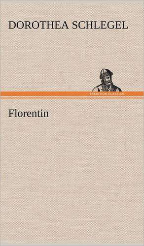 Florentin de Dorothea Schlegel