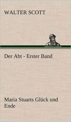 Der Abt - Erster Band de Walter Scott