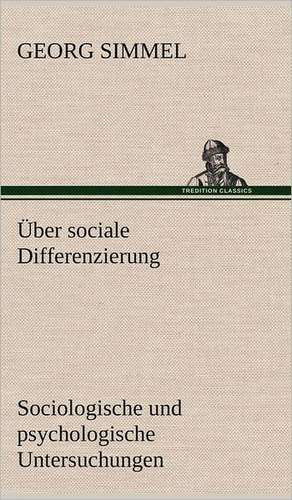 Uber Sociale Differenzierung: Das Lallen- Und Narrenbuch de Georg Simmel