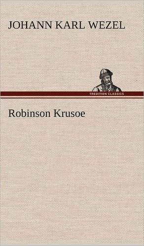 Robinson Krusoe de Johann Karl Wezel