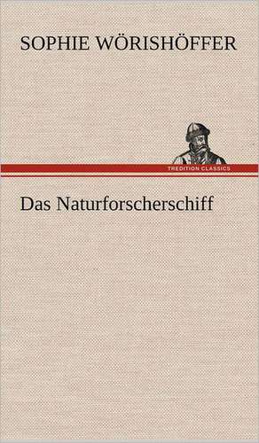 Das Naturforscherschiff de Sophie Wörishöffer