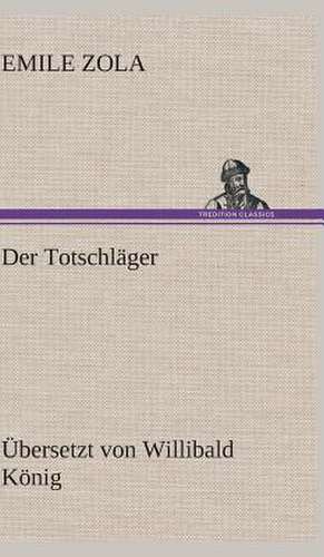 Der Totschläger de Emile Zola