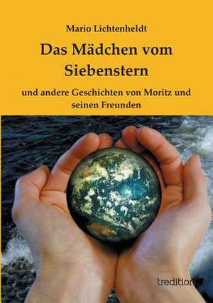 Das Madchen Vom Siebenstern: Palmstrom, Palma Kunkel, Gingganz de Mario Lichtenheldt