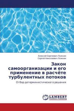 Zakon samoorganizatsii i ego primenenie v raschyete turbulentnykh potokov de Lozhkin Aleksey Sergeevich