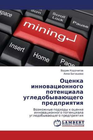 Otsenka innovatsionnogo potentsiala ugledobyvayushchego predpriyatiya de Kodochigov Vadim