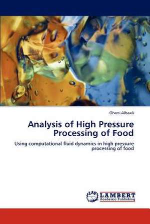 Analysis of High Pressure Processing of Food de Albaali Ghani