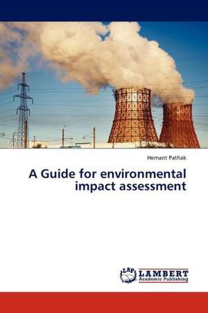 A Guide for environmental impact assessment de Pathak Hemant