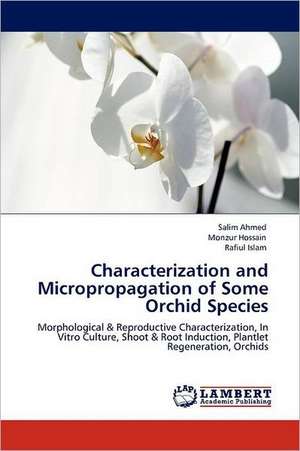 Characterization and Micropropagation of Some Orchid Species de Salim Ahmed