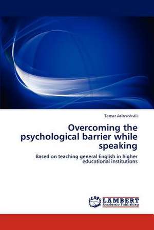 Overcoming the psychological barrier while speaking de Tamar Aslanishvili