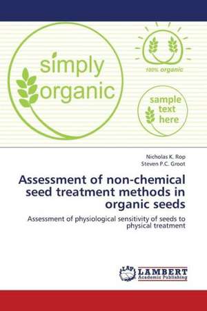 Assessment of non-chemical seed treatment methods in organic seeds de Rop Nicholas K.