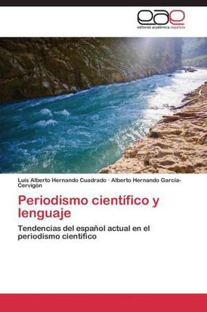 Periodismo científico y lenguaje de Luis Alberto Hernando Cuadrado