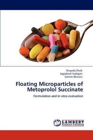 Floating Microparticles of Metoprolol Succinate de Shayeda Shaik