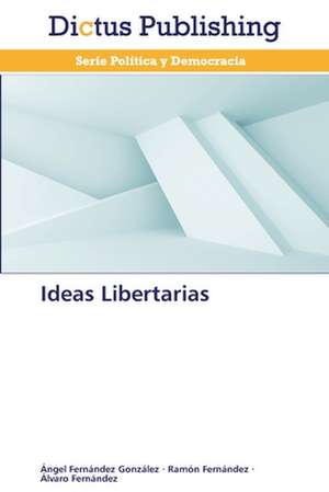 Ideas Libertarias de Ángel Fernández González