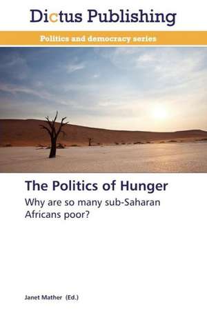 The Politics of Hunger de Janet Mather