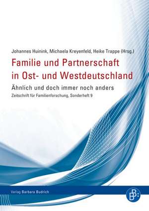 Familie und Partnerschaft in Ost- und Westdeutschland de Johannes Huinink