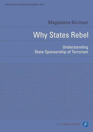 Why States Rebel: Understanding State Sponsorship of Terrorism