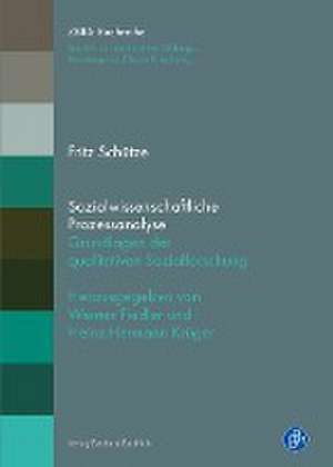 Sozialwissenschaftliche Prozessanalyse de Fritz Schütze