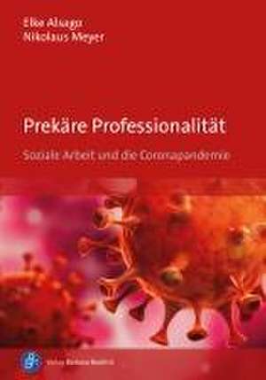 Prekäre Professionalität de Elke Alsago