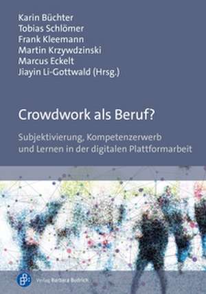 Crowdwork als Beruf? de Karin Büchter