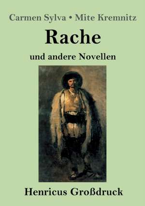 Rache (Großdruck) de Carmen Sylva