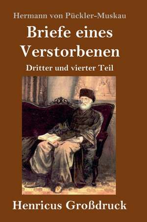 Briefe eines Verstorbenen (Großdruck) de Hermann von Pückler-Muskau