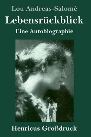 Lebensrückblick (Großdruck) de Lou Andreas-Salomé