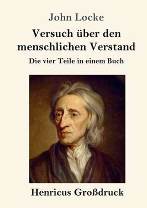 Versuch über den menschlichen Verstand (Großdruck) de John Locke