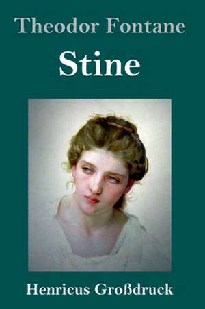 Stine (Großdruck) de Theodor Fontane