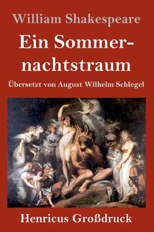 Ein Sommernachtstraum (Großdruck) de William Shakespeare