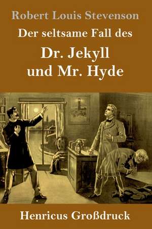 Der seltsame Fall des Dr. Jekyll und Mr. Hyde (Großdruck) de Robert Louis Stevenson